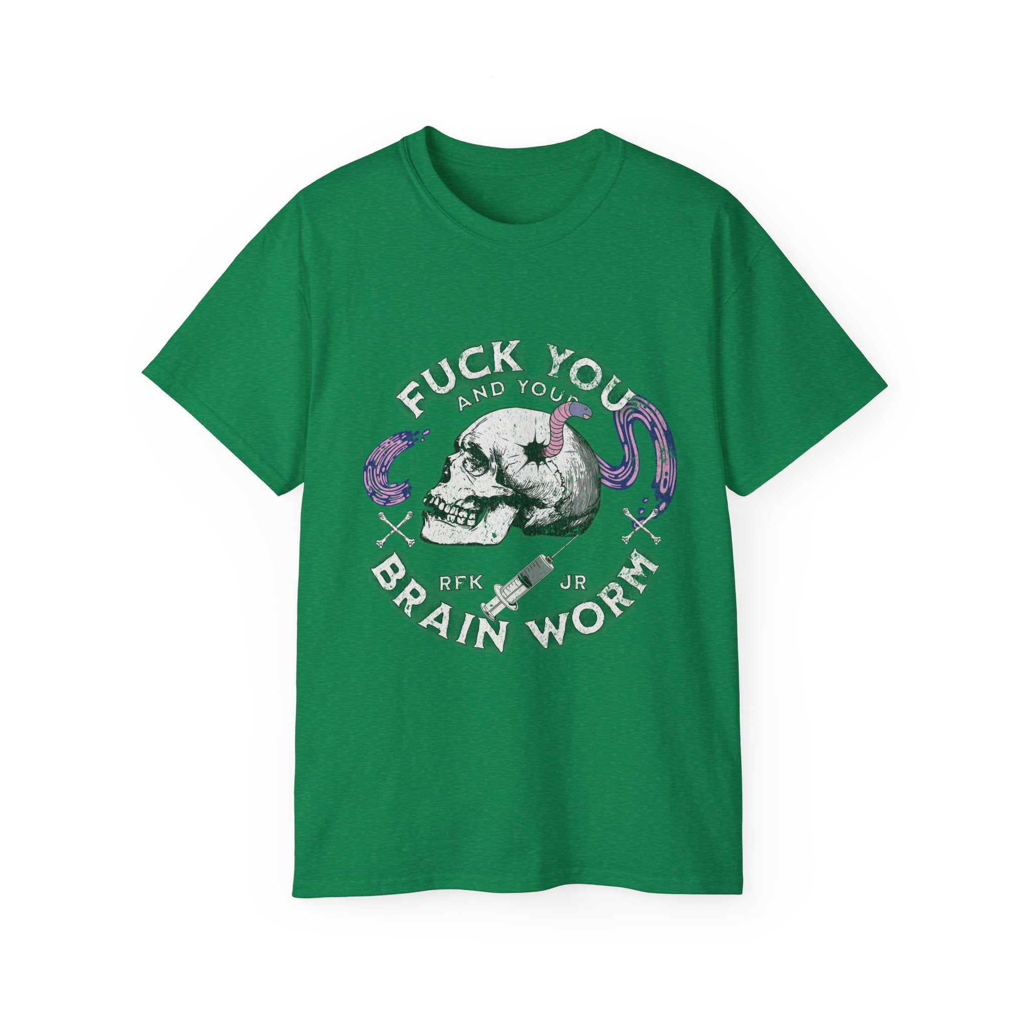 FUCK YOU AND YOUR BRAIN WORM - Unisex Cotton Tee