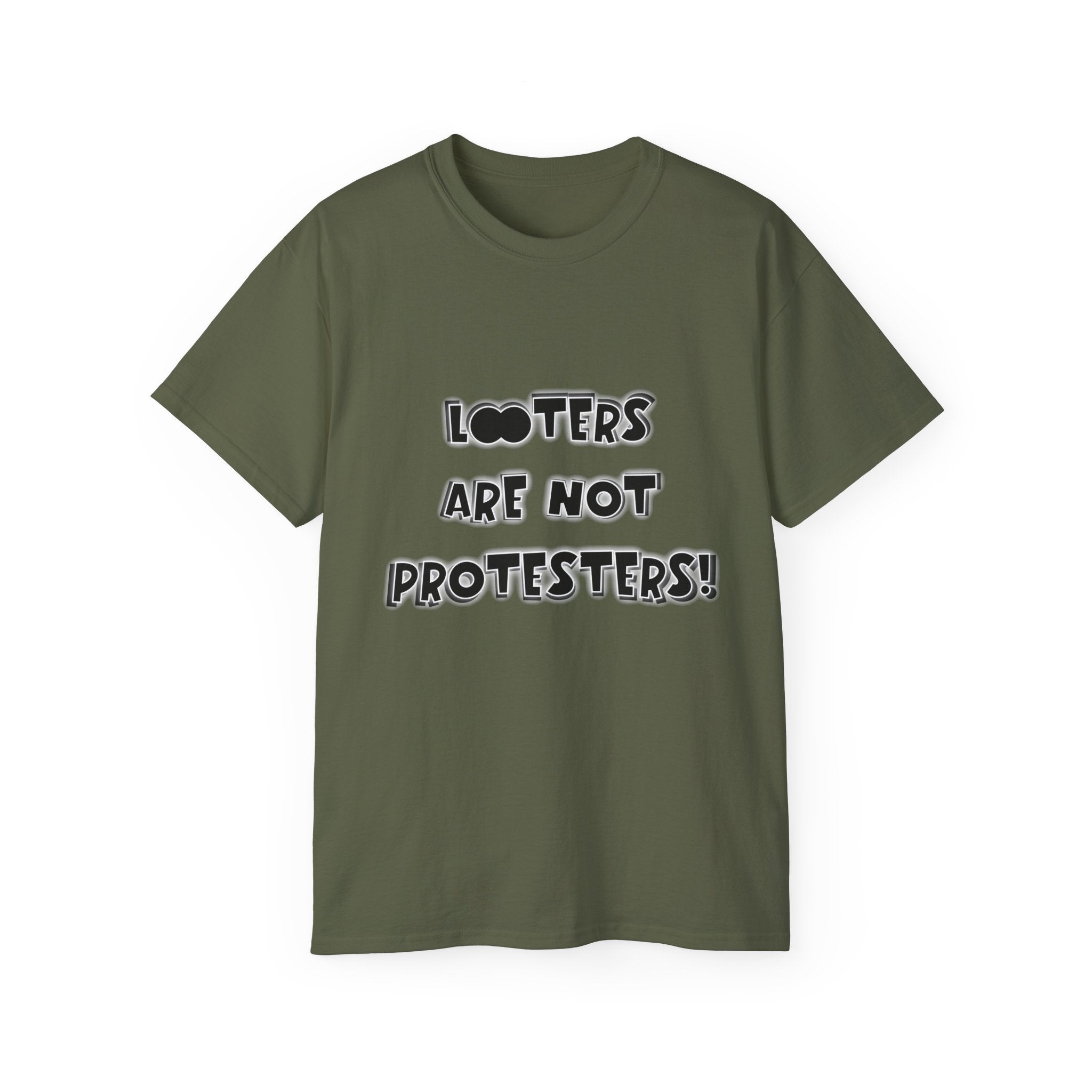 LOOTERS ARE NOT PROTESTERS! - Unisex Tee