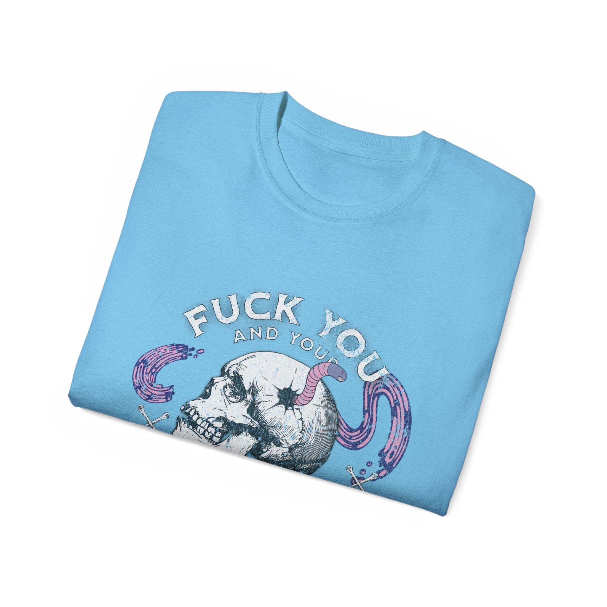 FUCK YOU AND YOUR BRAIN WORM - Unisex Cotton Tee
