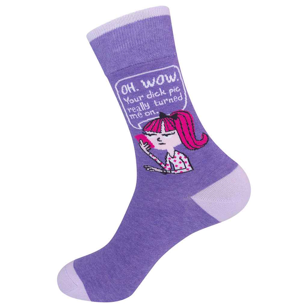 "Oh Wow, Your Dick Pic Really Turned Me On" Socks