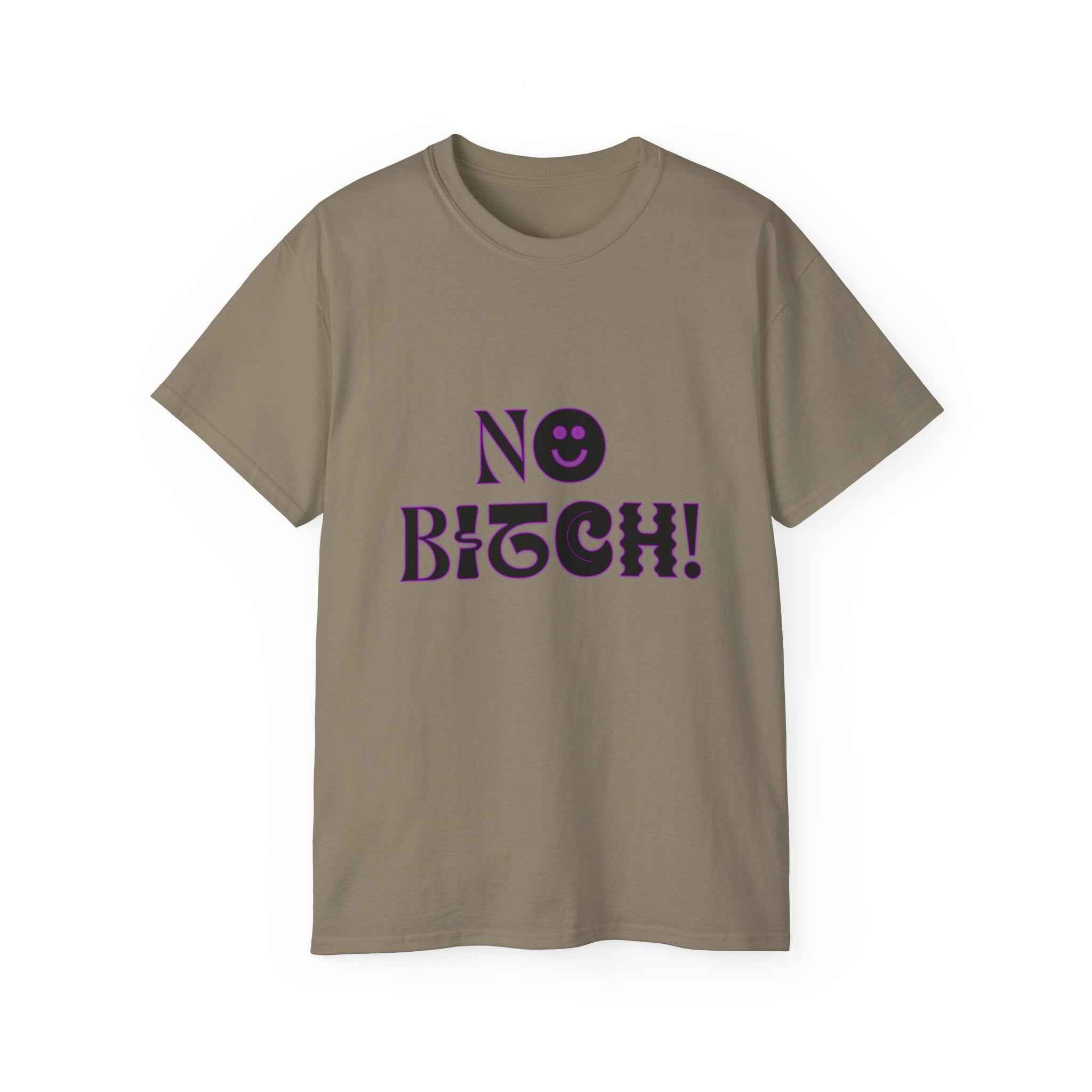 NO BITCH! - Unisex Cotton Tee