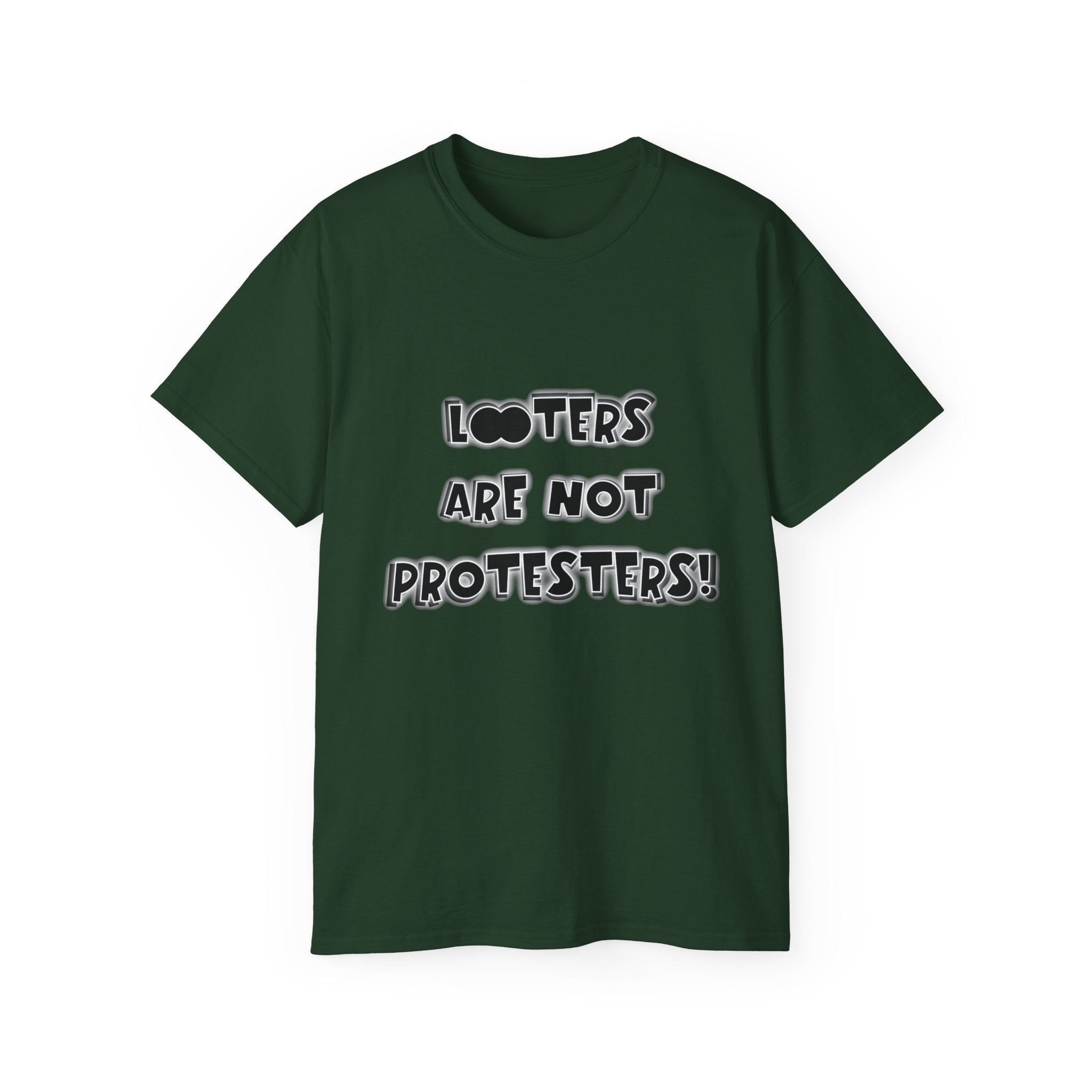 LOOTERS ARE NOT PROTESTERS! - Unisex Tee
