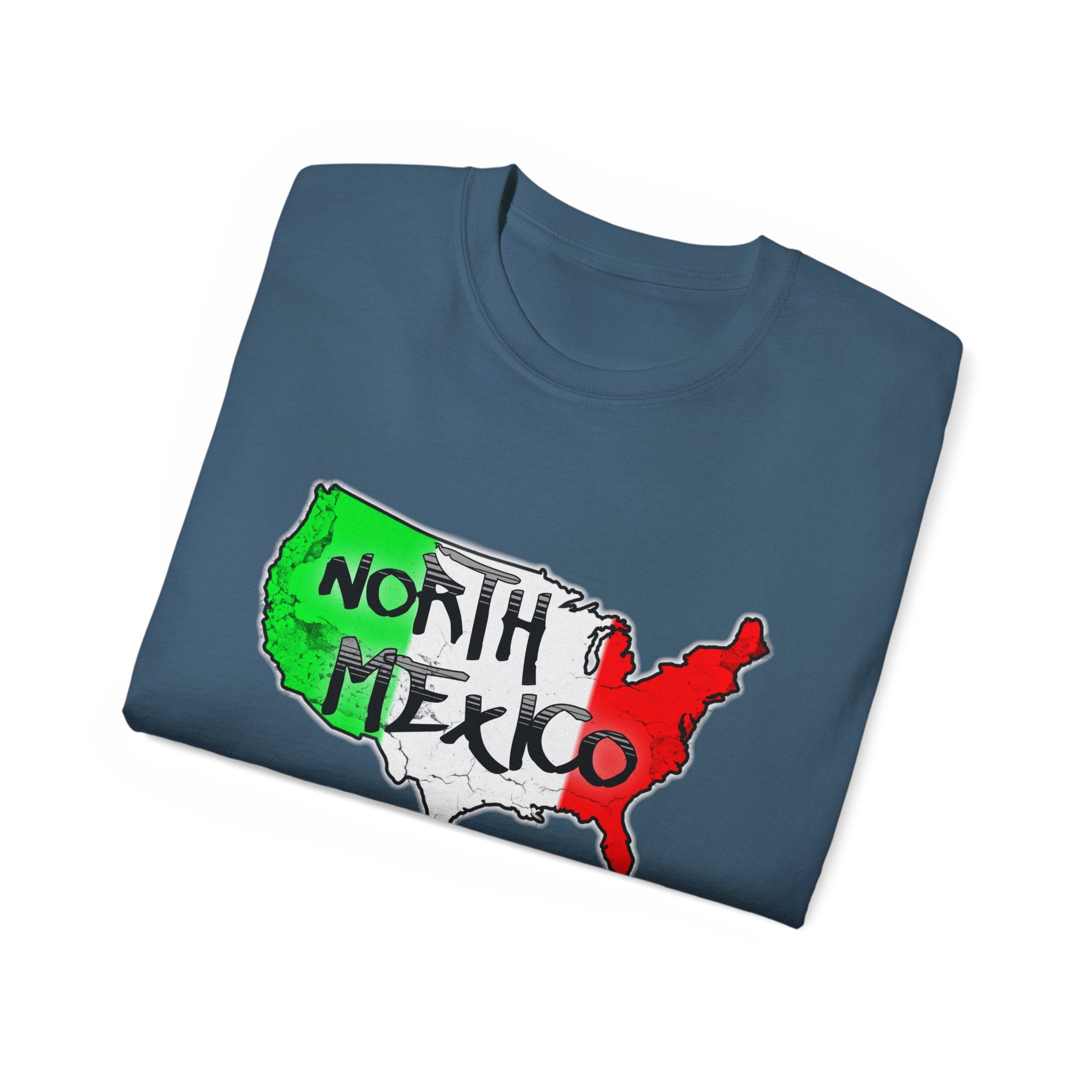 NORTH MEXICO - Don't like it? Go back to Europe - Unisex Tee