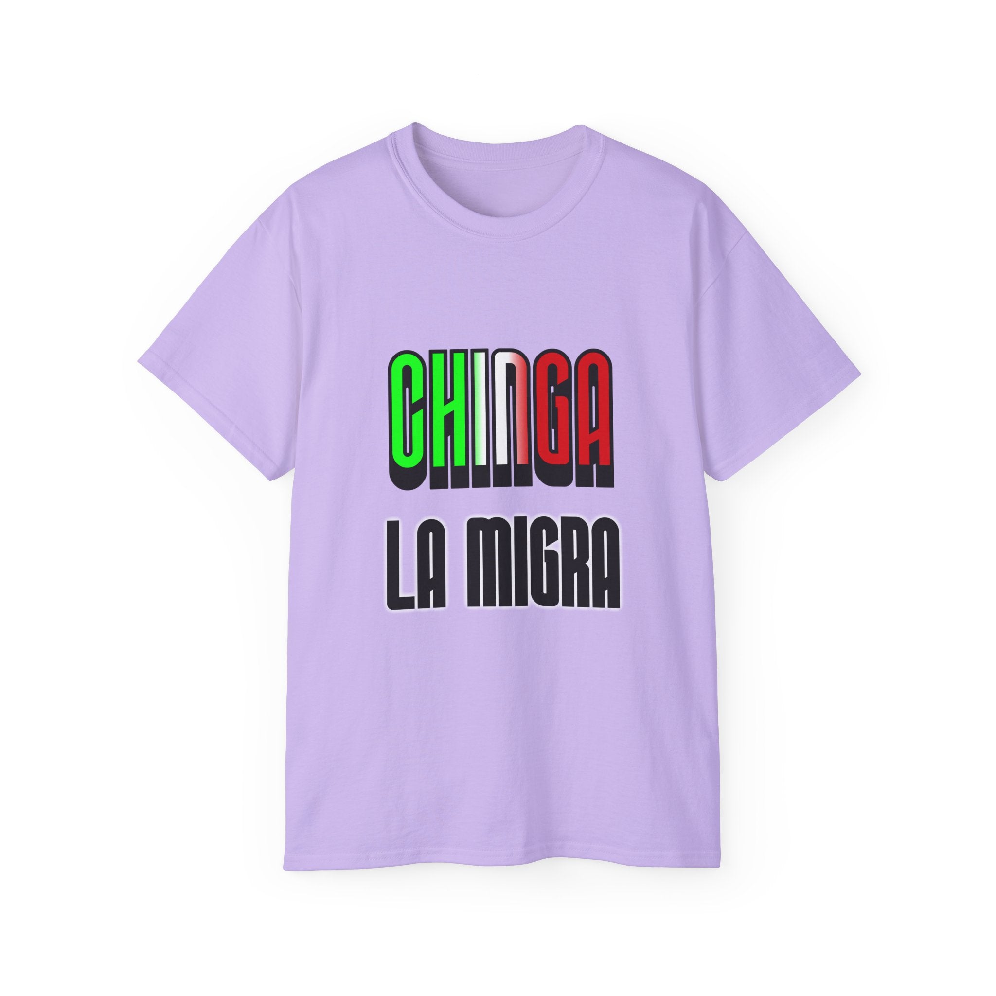 CHINGA LA MIGRA - Unisex Tee