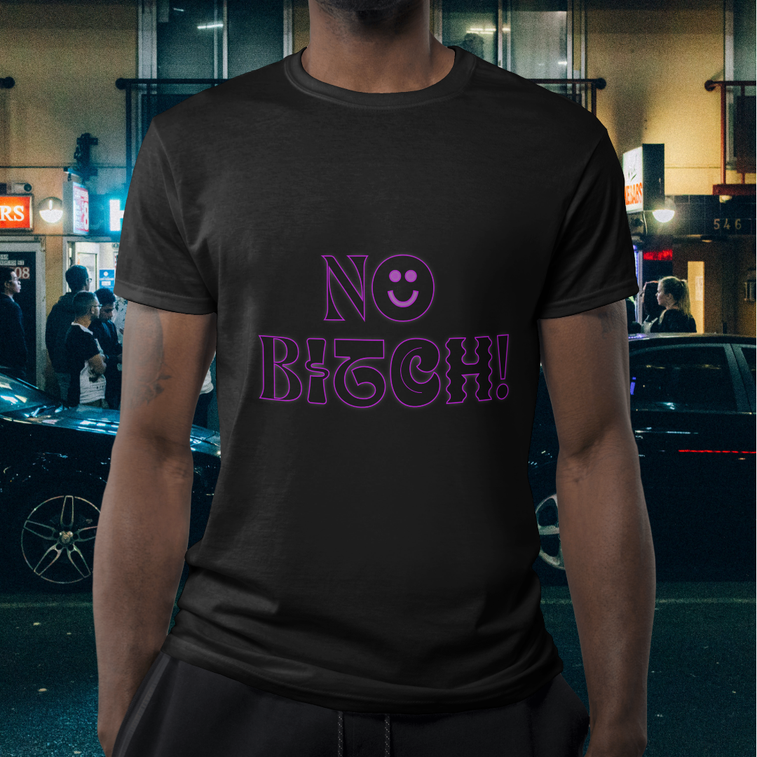 NO BITCH! - Unisex Cotton Tee