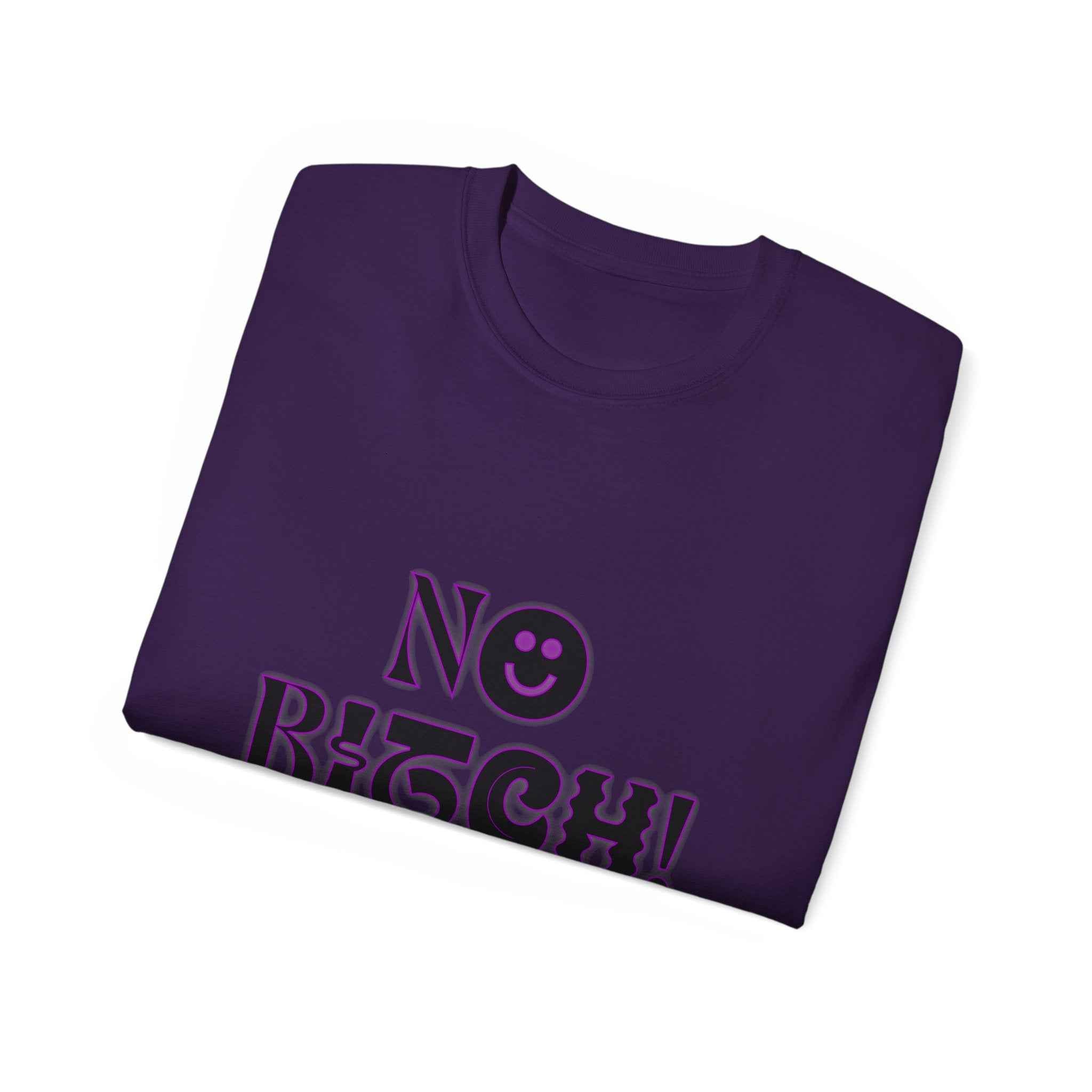 NO BITCH! - Unisex Cotton Tee