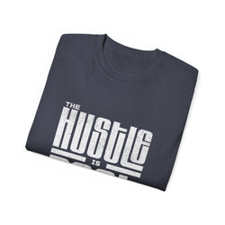 The Hustle Is Real - Unisex Softstyle T-Shirt (front) - Damned Threads