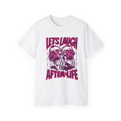 Let's Laugh After Life - Unisex Cotton Crew Tee (Front) - Damned Threads