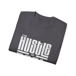 The Hustle Is Real - Unisex Softstyle T-Shirt (front) - Damned Threads