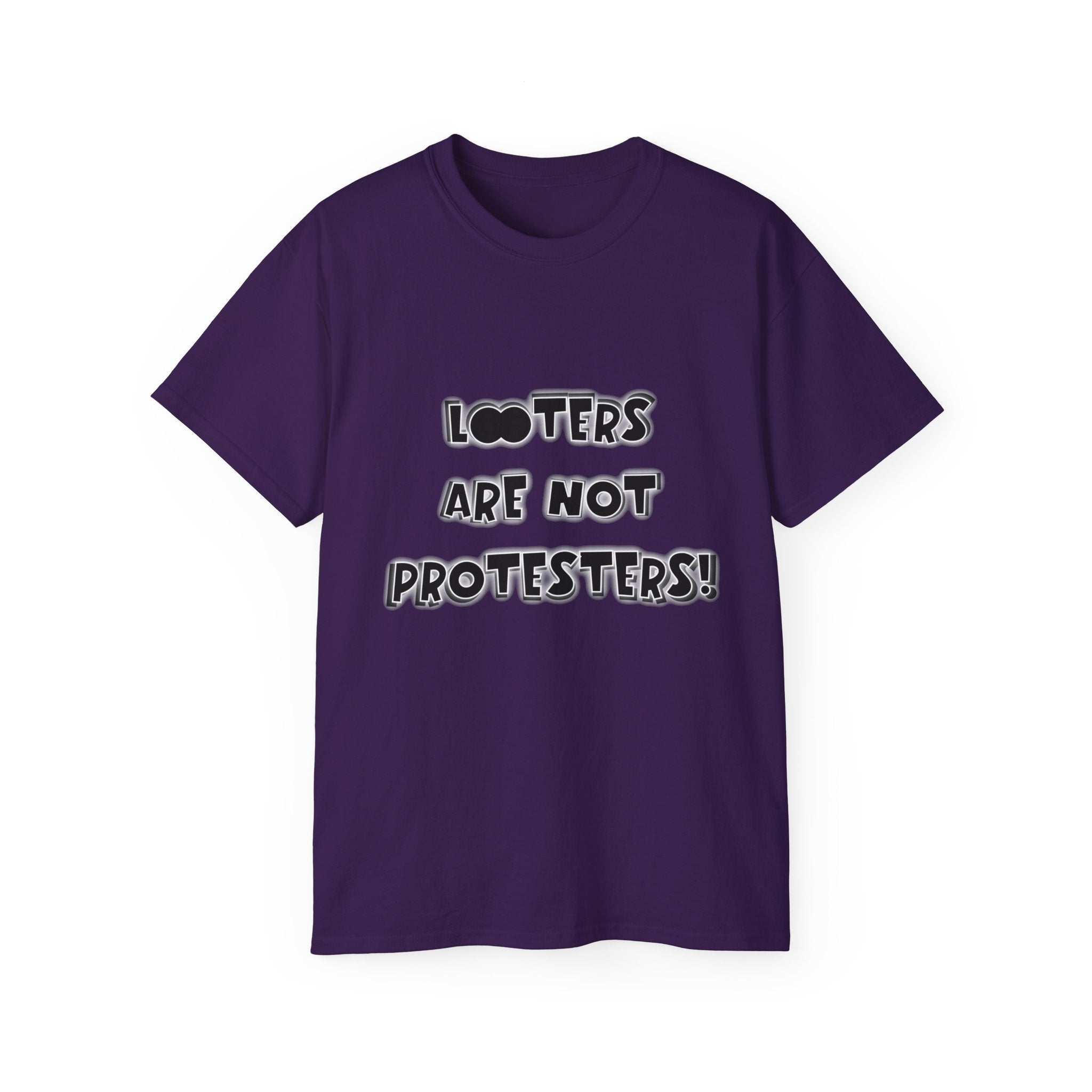 LOOTERS ARE NOT PROTESTERS! - Unisex Tee