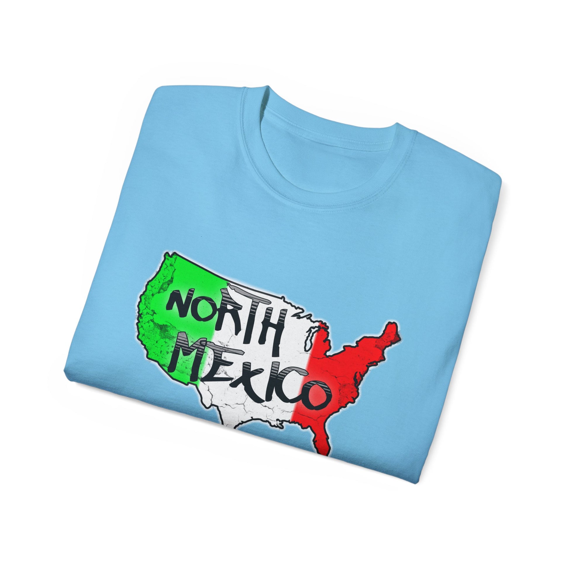 NORTH MEXICO - Don't like it? Go back to Europe - Unisex Tee