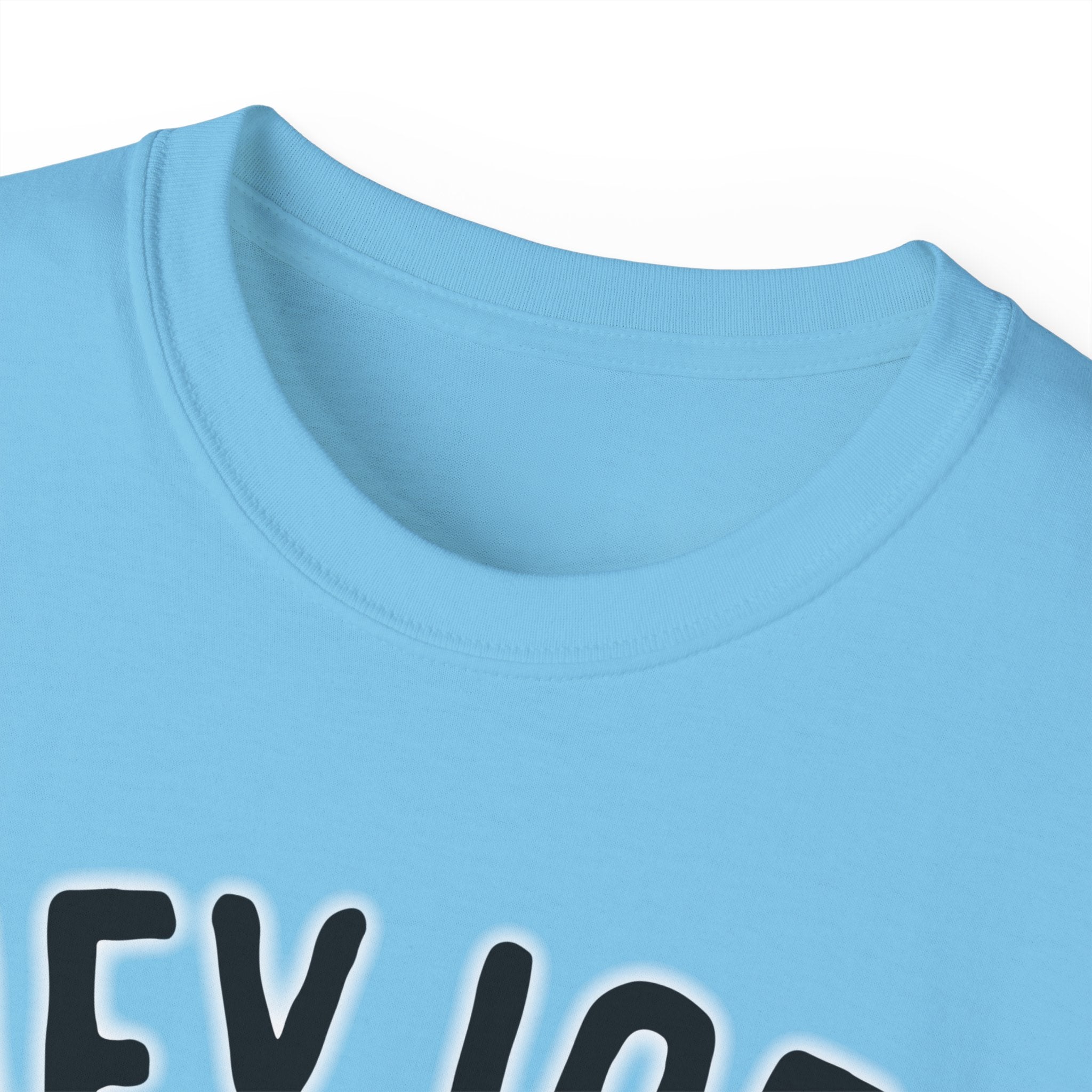 HEY ICE! YOUR MOM SHOULD'VE SWALLOWED - Unisex Tee